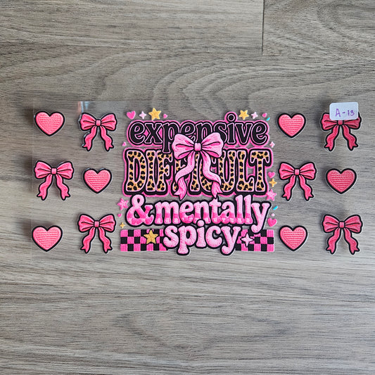 A-13 Expensive Difficult & Mentally Spicy UVDTF Wrap