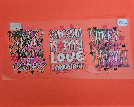 FS-5 Sarcasm is my love language UVDTF Wrap